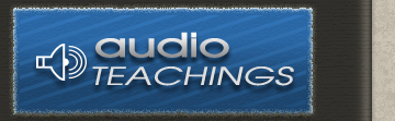 Audio Teachings
